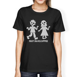 Must Have Coffee Zombies Womens Black Shirt