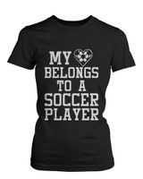 Funny Graphic Womens Black T-shirt - My Heart Belong to A Soccer Player