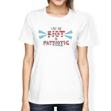 I Put The Riot In Patriotic Womens White Tee Gifts For Army Friends