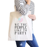 We The People Natural Cotton Canvas Bag Funny Gifts For 4th of July