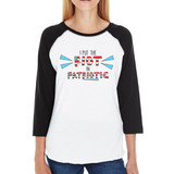 I Put The Riot In Patriotic Womens Funny Baseball Shirt 3/4 Sleeve