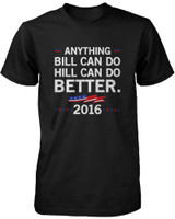 Hill Can Do Better Hillary Clinton for President 2016 Men's Tshirt Black Tees