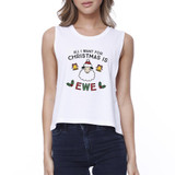 All I Want For Christmas Is Ewe Womens White Crop Top