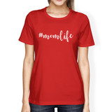 Momlife Womens Red Short Sleeve T Shirt Unique Gift Ideas For Moms