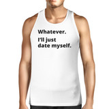 Date Myself Mens White Tank Top For Men Funny Graphic Tanks For Him