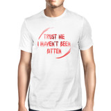 Trust Me I Haven't Been Bitten Blood Mens White Shirt