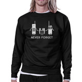 Never Forget Black Sweatshirt