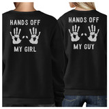 Hands Off My Girl And My Guy Matching Couple Black Sweatshirts