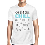 Oh Em Gee Chill Snowflakes Mens White Shirt