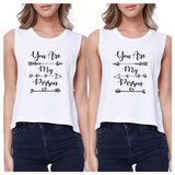 You Are My Person BFF Matching White Crop Tops