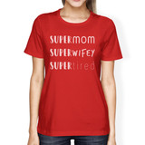 Super Mom Wifey Tired Women's Red Short Sleeve Top Cute Design Top