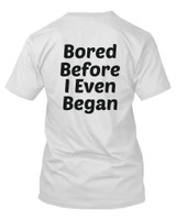 Bored Before I Even Began Back Print Men's T-Shirt