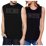 Hubs And Wife Matching Couple Black Muscle Top