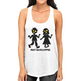 Must Have Coffee Zombies Womens White Tank Top