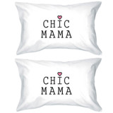 Chic Mama White Cotton Pillowcase Unique Mothers Day Gift Ideas