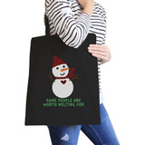 Some People Are Worth Melting For Snowman Black Canvas Bags