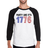 Party Like It's 1776 Funny Saying Mens Baseball Tee For 4th Of July