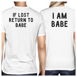 If Lost Return To Babe And I Am Babe Matching Couple White Shirts