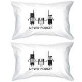 Never Forget White Pillowcases