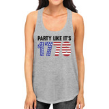 Party Like Its 1776 Women Gray Racerback Tanks For Independence Day