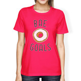 Bae Goals Women's Hot Pink T-shirt Creative Anniversary Gift Ideas