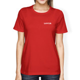 Lover Women's Red T-shirt Cute Graphic Tee Gift Ideas For Birthdays