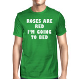 Roses Are Red Mens Kelly Green T-shirt Funny Quote For Sleep Lovers