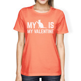 My Cat My Valentine Womens Peach T-shirt Cute Cat Print Shirt V-Day