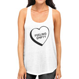 Feeling Empty Heart White Tank Top For Women Humorous Design Tanks