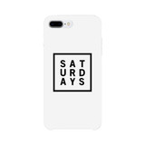 Saturday White Phone Cases For Apple, Samsung Galaxy, LG, HTC Gift Ideas