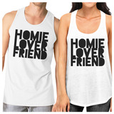 Homie Lover Friend Matching Couple White Tank Tops
