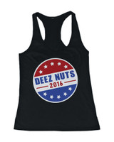 Deez Nuts for President 2016 Campaign Women's Black Tank Top Funny Tanktop
