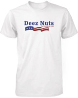 Deez Nuts for President 2016 Banner Men's White Tshirt Funny Graphic Shortsleeve Tee