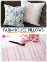 Farmhouse style pillow with heat transfer vinyl 