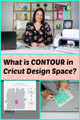 What is Contour in Cricut Design Space? - Expressions Vinyl