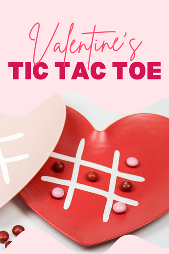 Sweet DIY Fun: Creating a Heartfelt Tic Tac Toe Board for Valentine's Day