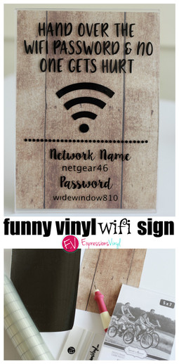 Funny Wifi sign with Vinyl