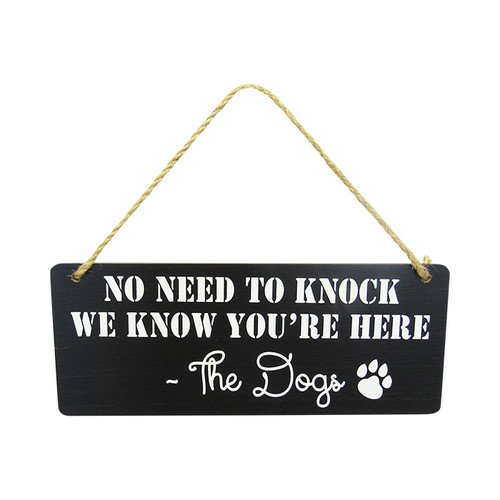 No Need to Knock ... - hanging sign