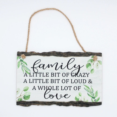 Family, a little bit of crazy ... - wooden hanging sign