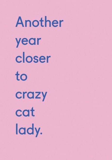 Birthday card - crazy cat lady