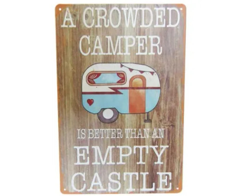 Retro style tin sign - A crowded camper is better than an empty castle
