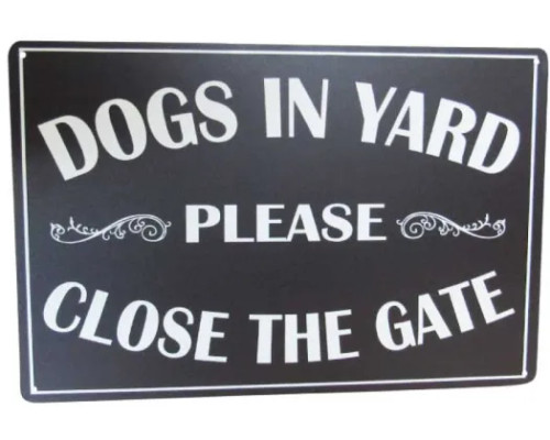 Retro style tin sign - Dogs in yard. Please close the gate