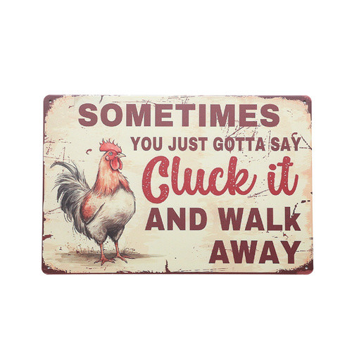 Tin Sign- Cluck It and Walk