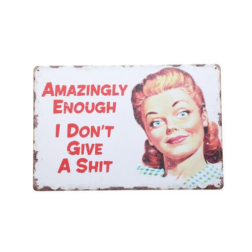 Retro Tin Sign- Amazingly Enough I don't give a sh*t