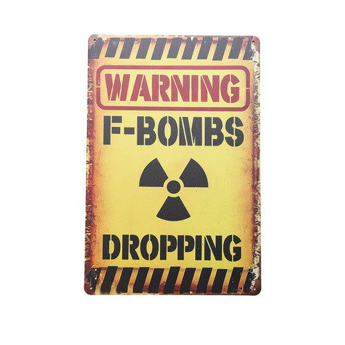 Retro Tin Sign- Warning F-Bombs Dropping
