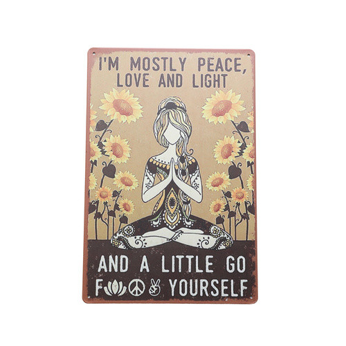 Retro Tin Sign- I'm Mostly Peace, Love And Light