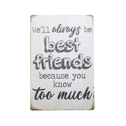 Retro Tin Sign- We'll Always Be Best Friends