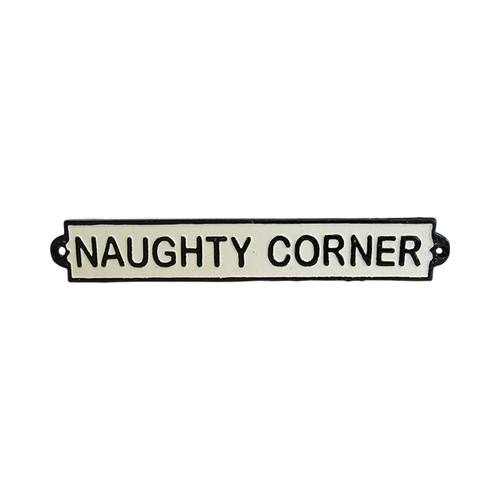 cast iron "Naughty Corner" sign