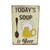 retro vintage style tin sign - Today's Soup