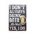 Retro Tin Sign-I Don't Always Drink Beer